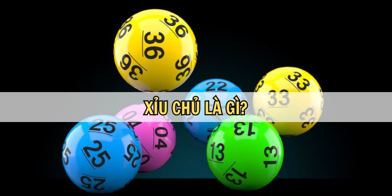 Tìm hiểu loại hình xỉu chủ được ưa chuộng